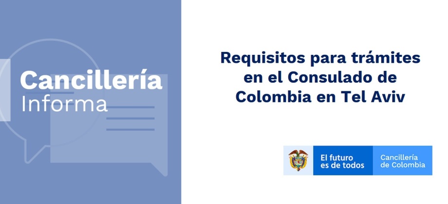 Conozca los requisitos para trámites en el Consulado de Colombia en Tel Aviv