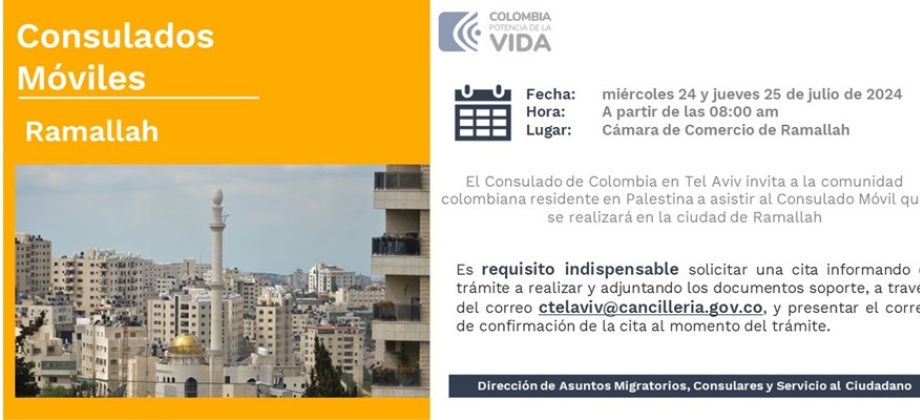 Este 24 y 25 de julio de 2024 se realizará la jornada de Consulado Móvil en Ramallah