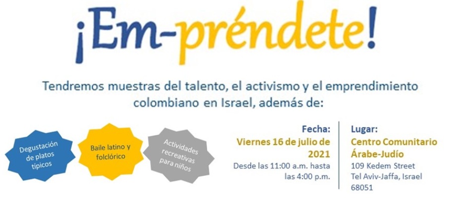 La Embajada de Colombia en Israel y su sección consular invitan a la Feria Social y de Emprendimiento “Em-Préndete” que se realizará el 16 de julio