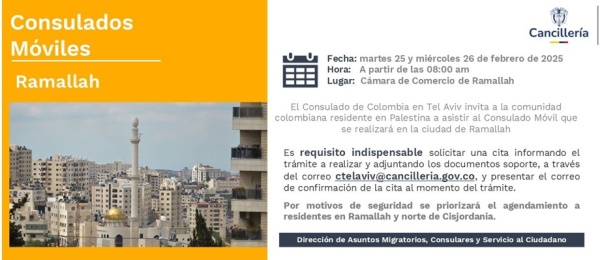 Consulado Móvil en Ramallah los días 25 y 26 de febrero de 2025