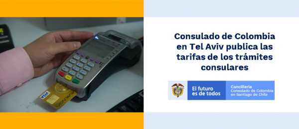 Consulado de Colombia en Tel Aviv publica las tarifas de los trámites consulares en 2021 