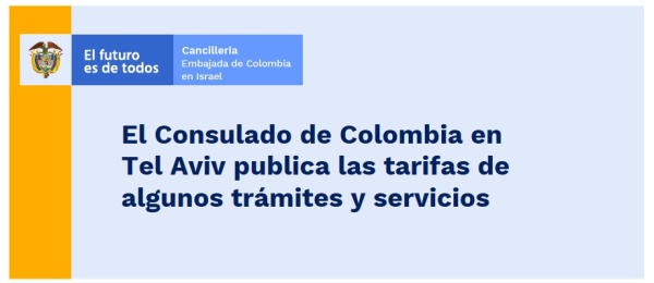 Consulado de Colombia en Tel Aviv publica las tarifas de algunos trámites y servicios