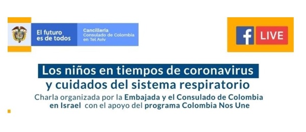La Embajada y el Consulado de Colombia en Israel lo invitan a conectarse a la charla virtual sobre los cuidados del sistema respiratorio este 14 de mayo 
