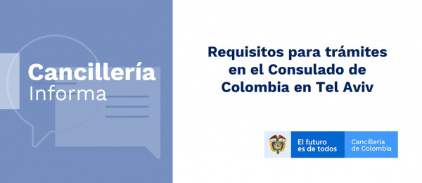 Conozca los requisitos para trámites en el Consulado de Colombia en Tel Aviv